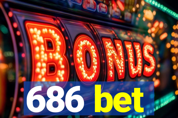 686 bet